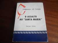 "O Assalto ao “Santa Maria”" de Henrique Galvão - 1ª Edição de 1974