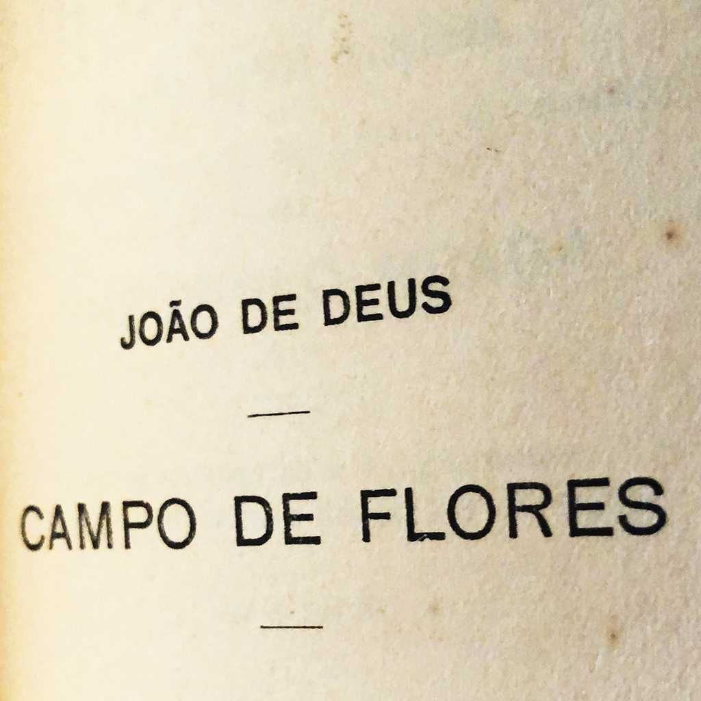 João de Deus CAMPO DE FLORES 1924 (encadernado)