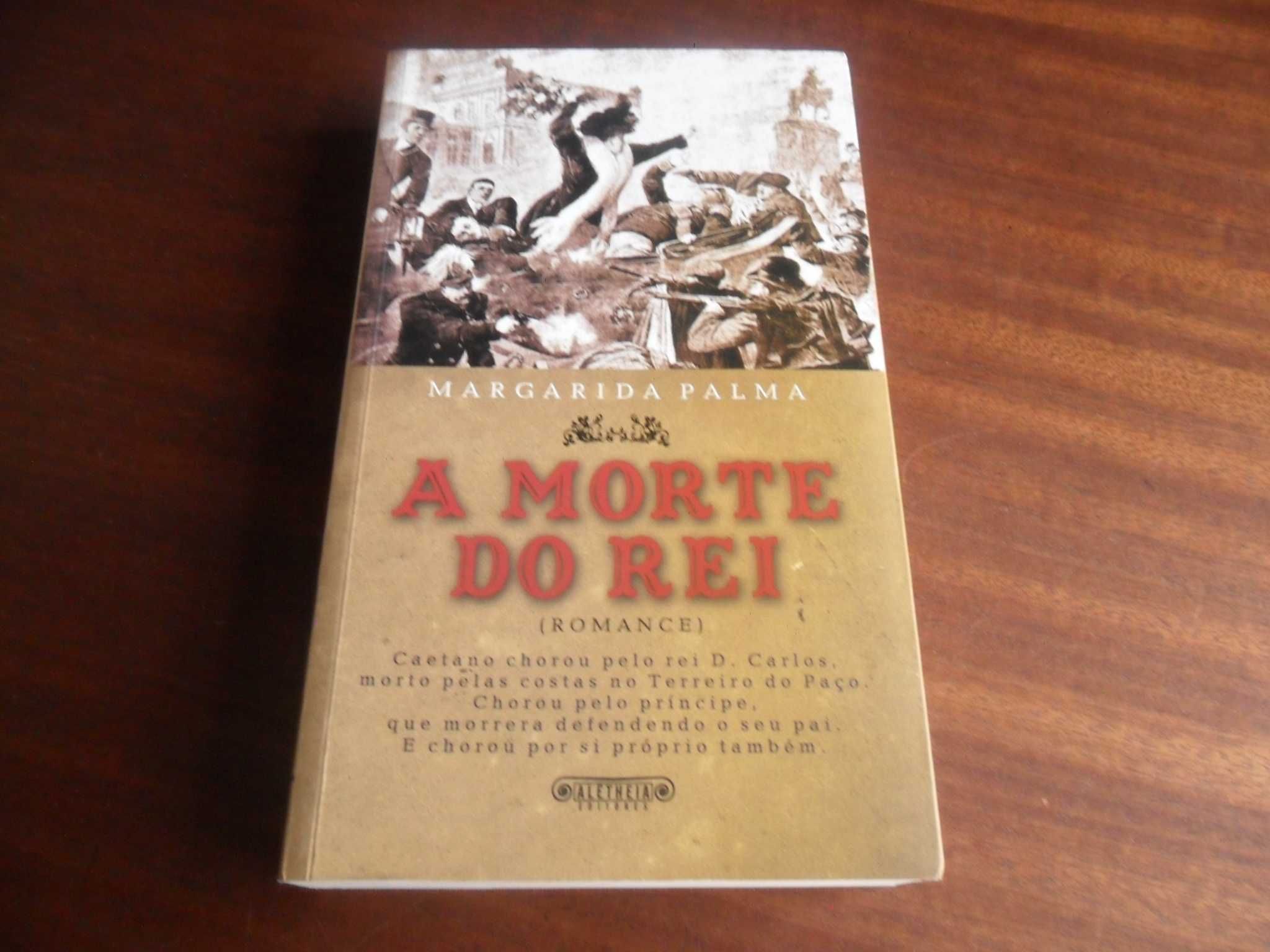 "A Morte do Rei" de Margarida Palma - 1ª Edição de 2007