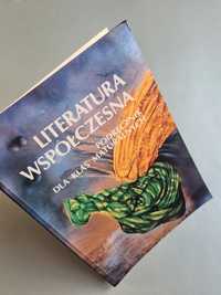 Literatura współczesna - Podręcznik dla klas maturalnych