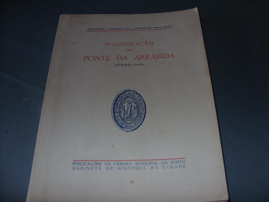 Livro "Inauguração da Ponte da Arrábida" Junho de 1963