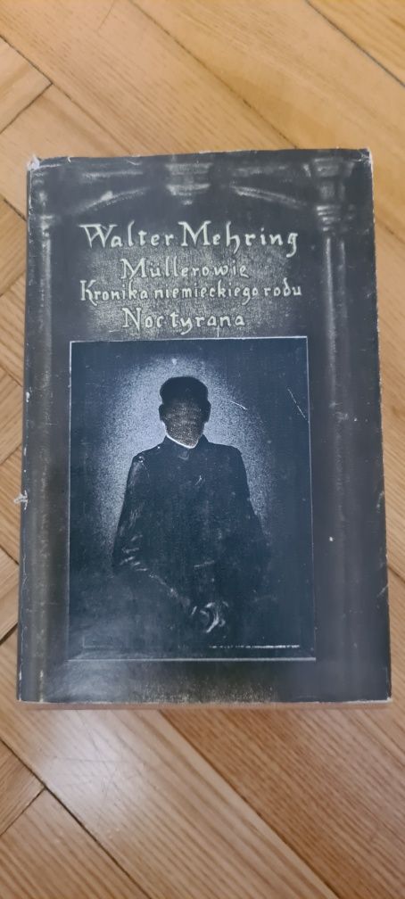 Mullerowie Kronika niemieckiego rodu / Noc tyrana - Mehring 1987