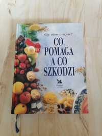 "Co pomaga a co szkodzi" poradnik