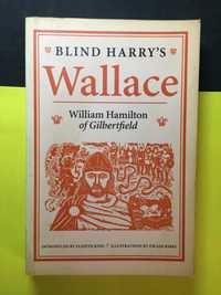 Blind Harry´s - Wallace