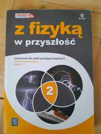 Z fizyką w przyszłość 2. Zakres rozszerzony.