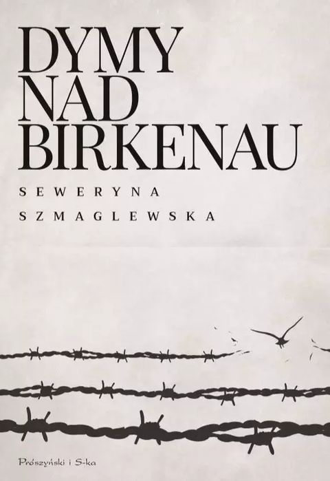 Dymy nad Birkenau. Prószyński