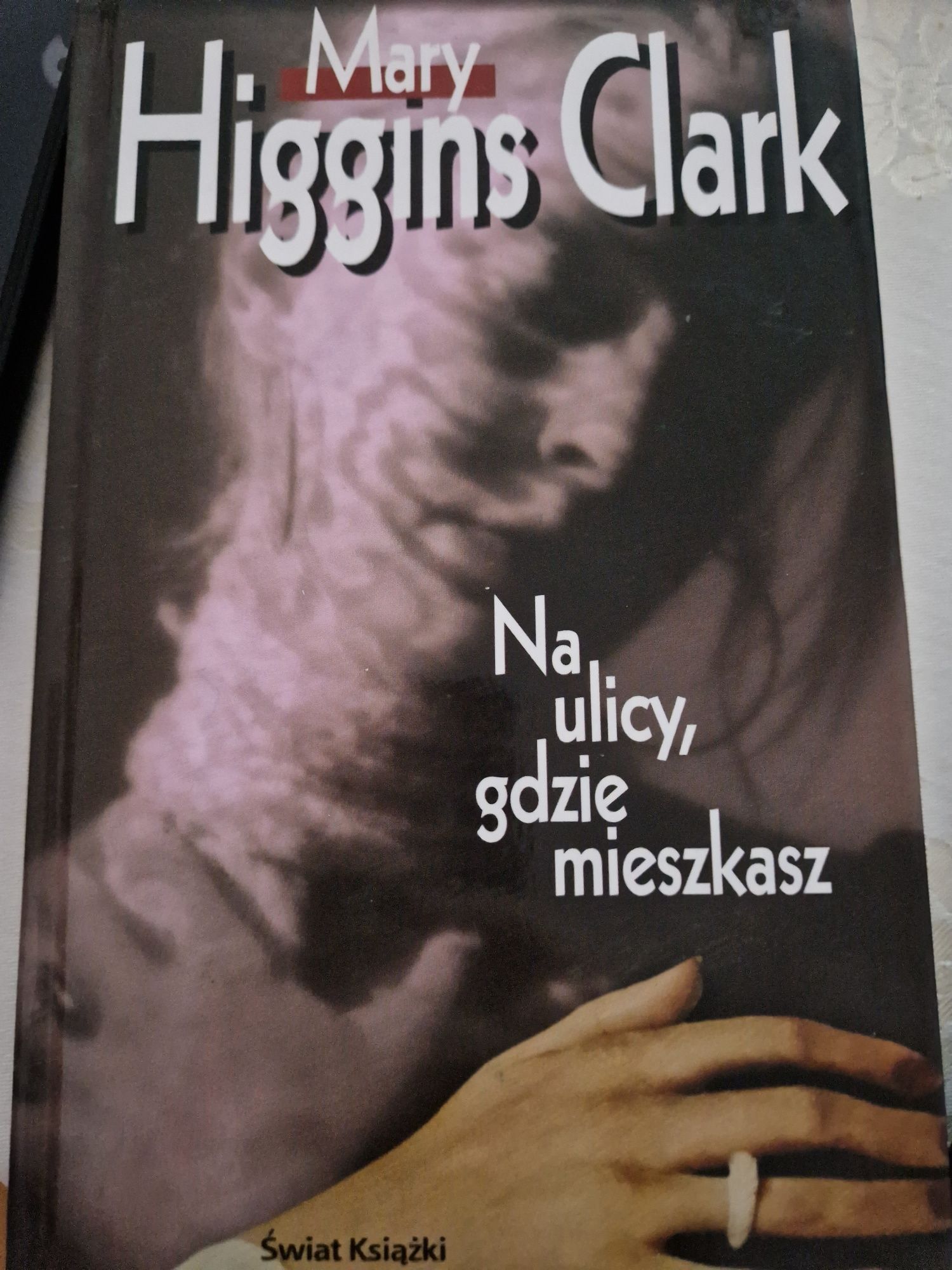 Na ulicy gdzie mieszkasz Mary Higgins Clark
