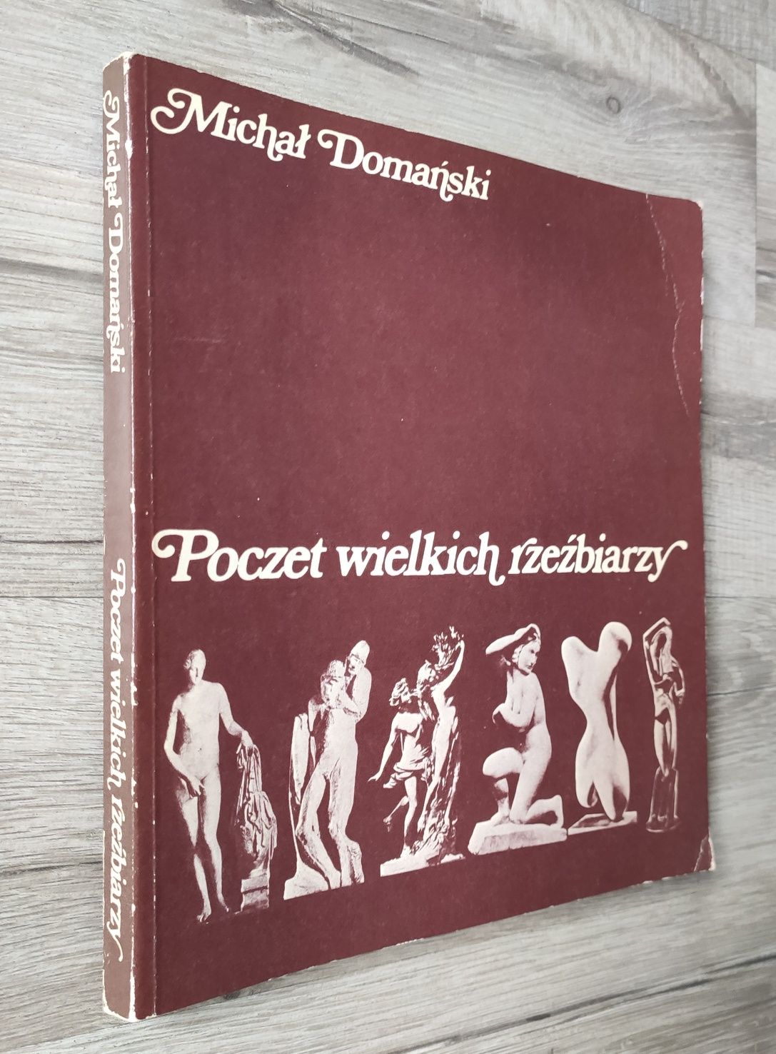 Poczet wielkich rzeźbiarzy  Michał Domański