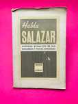 Habla Salazar: Algunos Extractos De Sus Discursos Y Notas Oficiosas