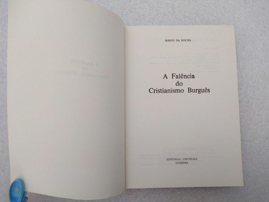 A FALÊNCIA DO CRISTIANISMO BURGUÊS – 
Mário da Rocha 
Editora Centelha