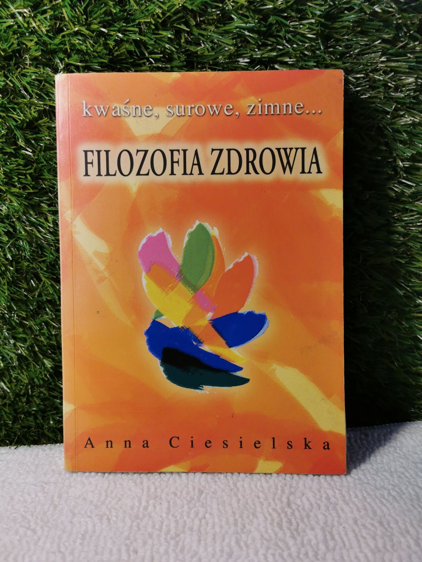 Filozofia zdrowia Anna Ciesielska