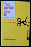 70 porcento Acrílico 30 porcento Lã - Viola di Grado