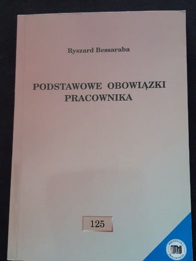 Bessaraba Ryszard, Podstawowe obowiązki pracownika