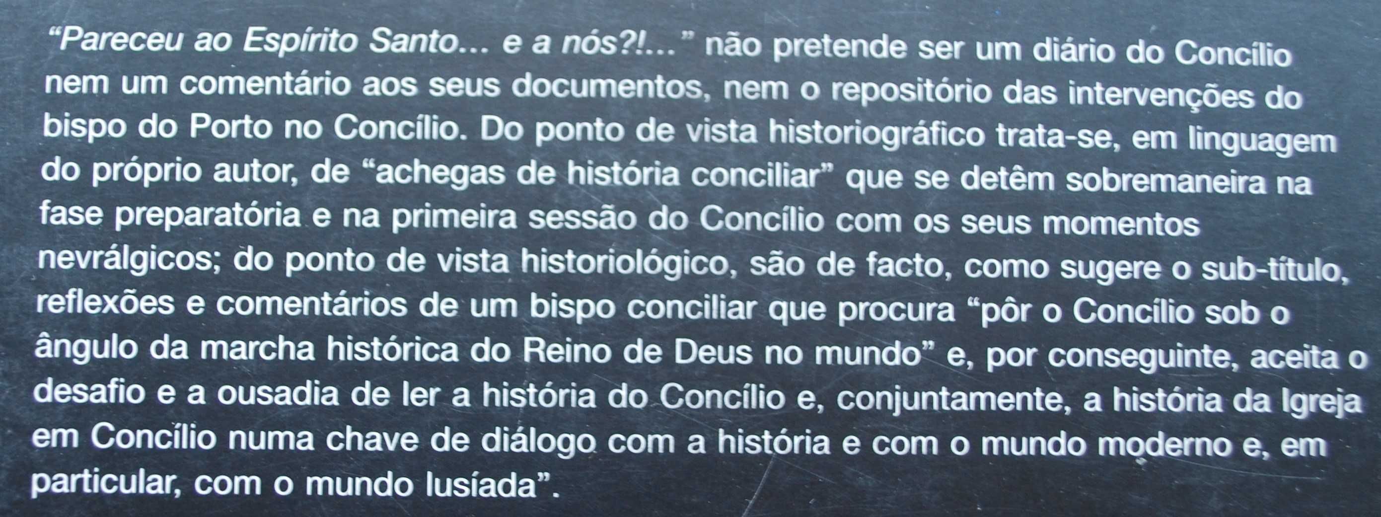 Pareceu Ao Espírito Santo...E a Nós de D. António Ferreira Gomes