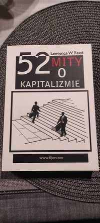 Książka z dziedziny ekonomii "52 Mity o kapitalizmie"