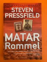 Matar Rommel - Steven Pressfield