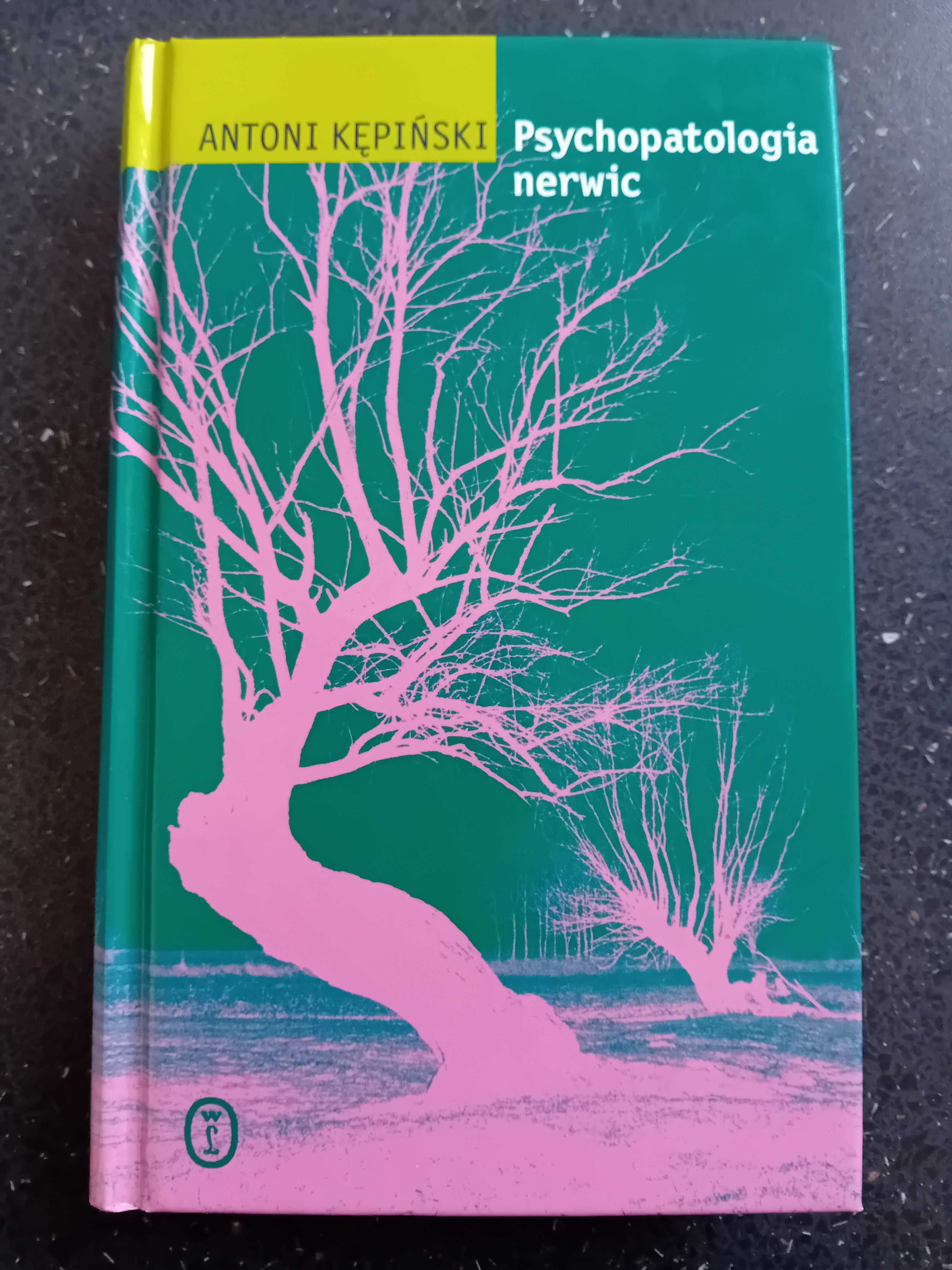Psychopatologia nerwic. Kępiński