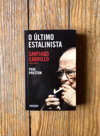 Paul Preston - O Último Estalinista: Santiago Carrillo