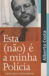 Esta (não) é a minha Polícia. Mudança e Popularidade