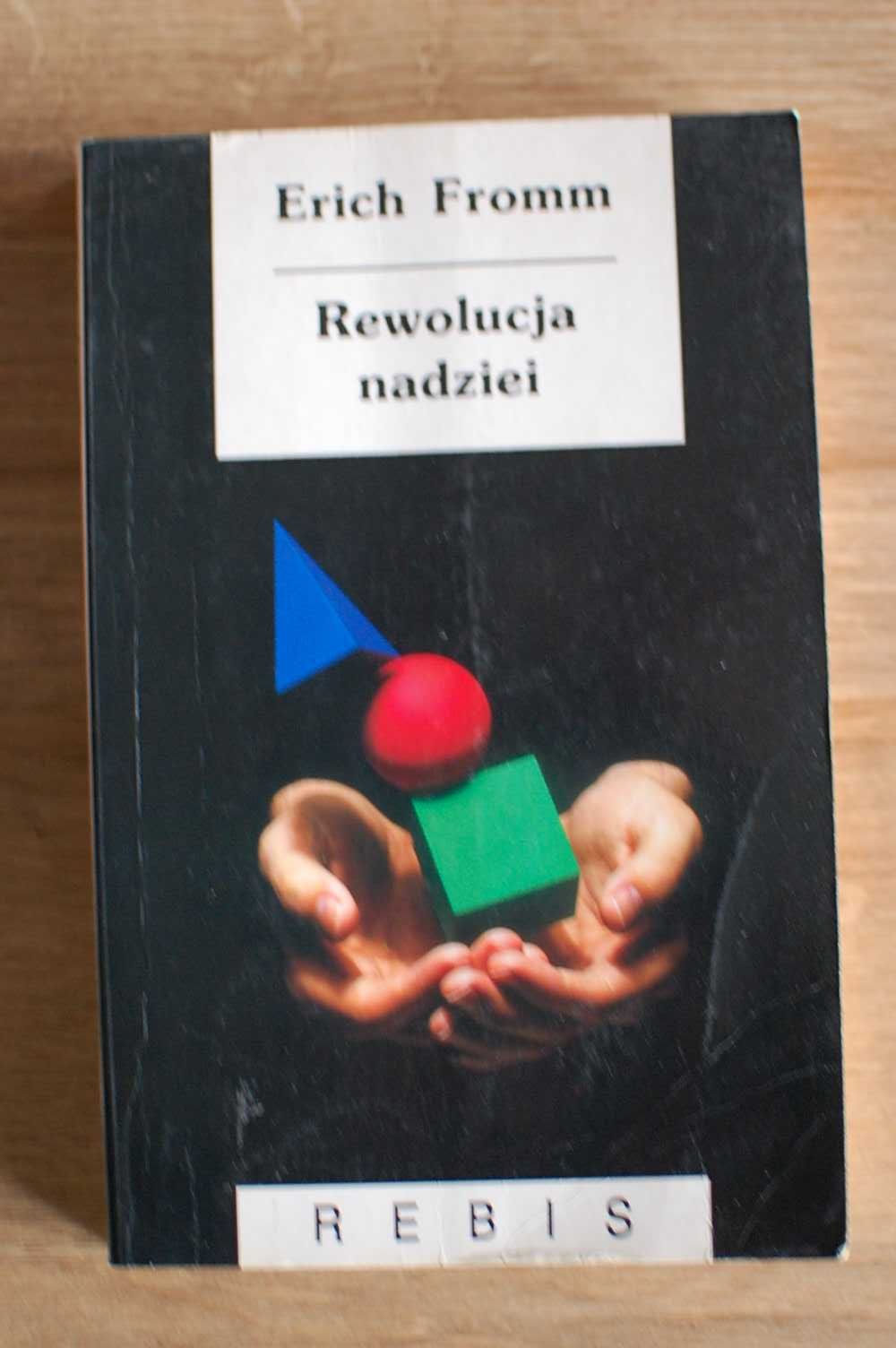 Erich Fromm Rewolucja nadziei