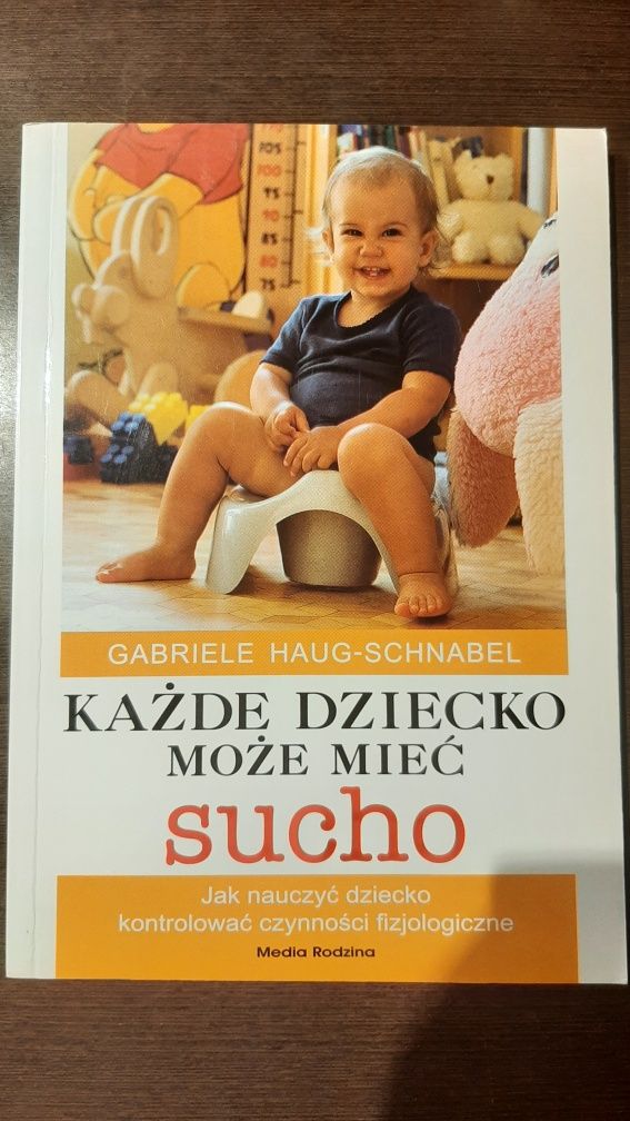 Każde dziecko może mieć sucho Gabrielle Haug-Schnabel