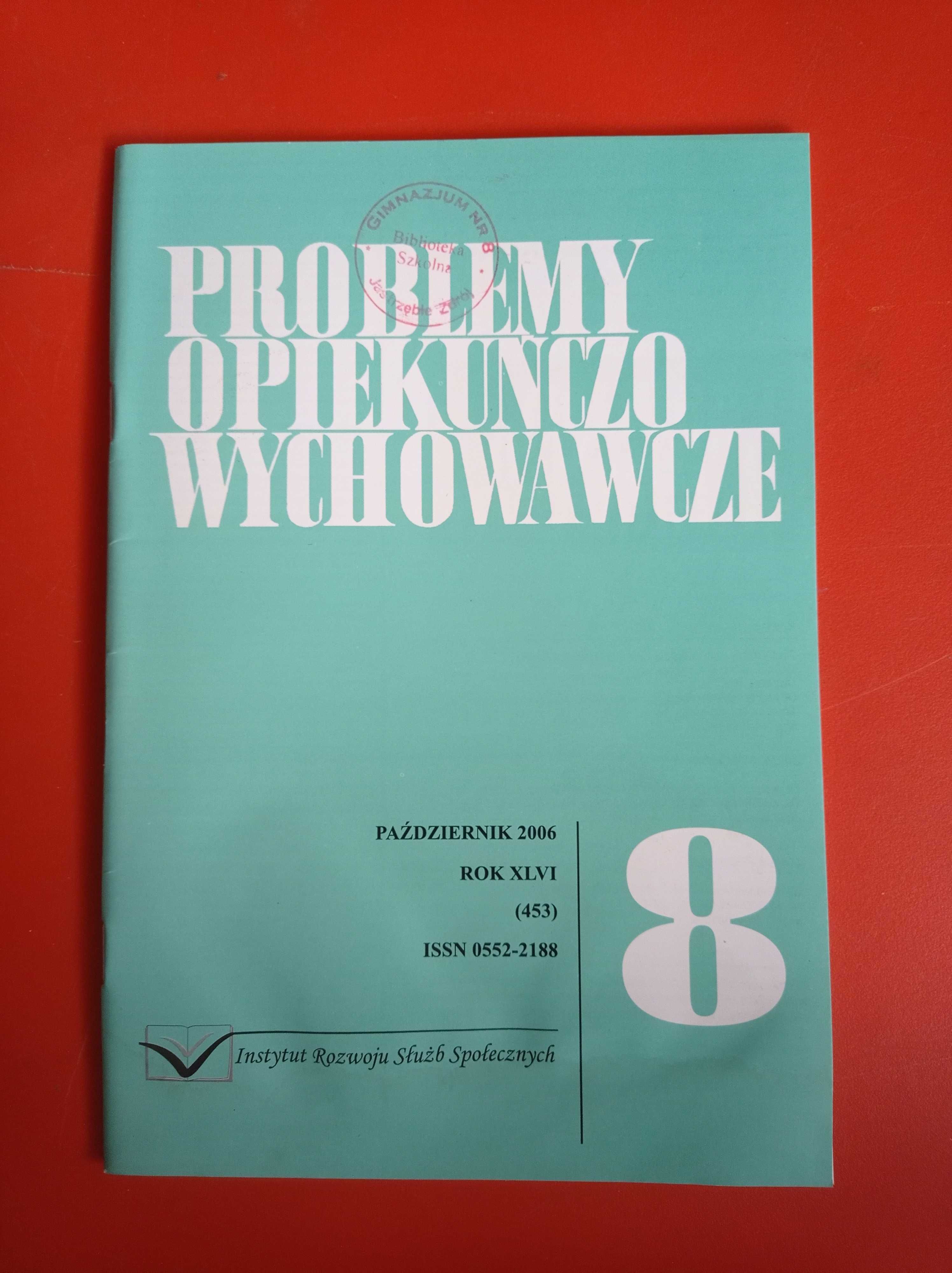 Problemy opiekuńczo-wychowawcze, nr 8/2006, październik 2006