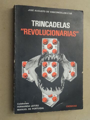 Trincadelas Revolucionárias de José Augusto de Vasconcellos e Sá