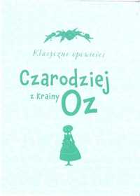 Klasyczne Opowieści. Czarodziej Z Krainy Oz