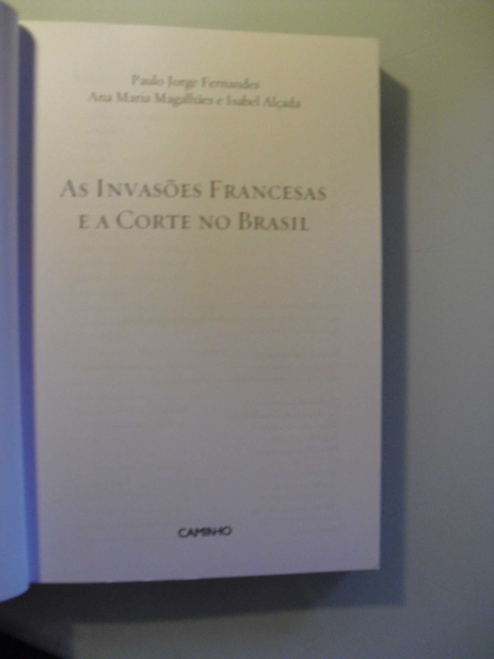 Fernandes (Paulo Jorge/Outros);As Invasões Francesas  Cortes no Brasil