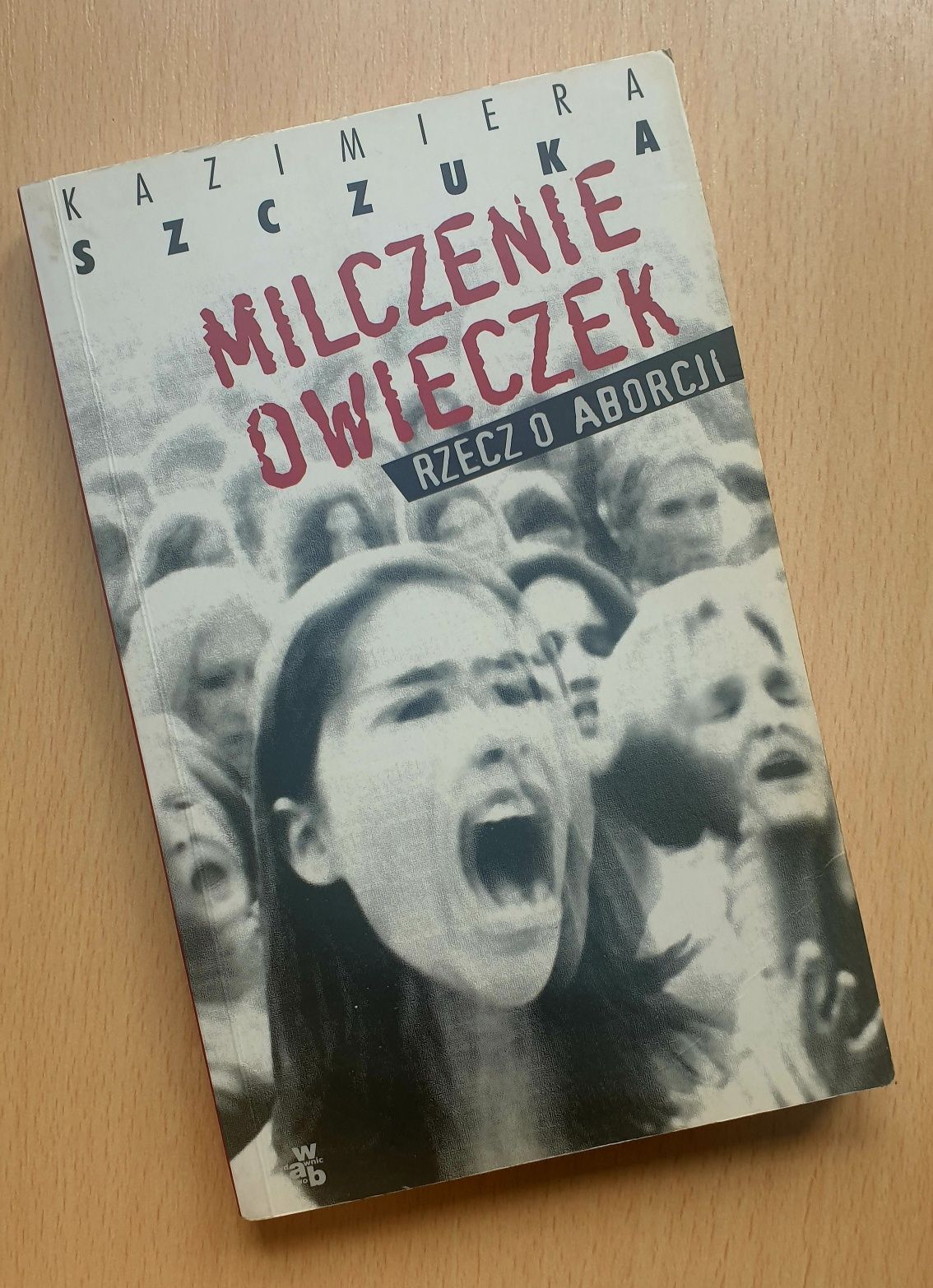 Kazimiera Szczuka Milczenie owieczek Rzecz o aborcji