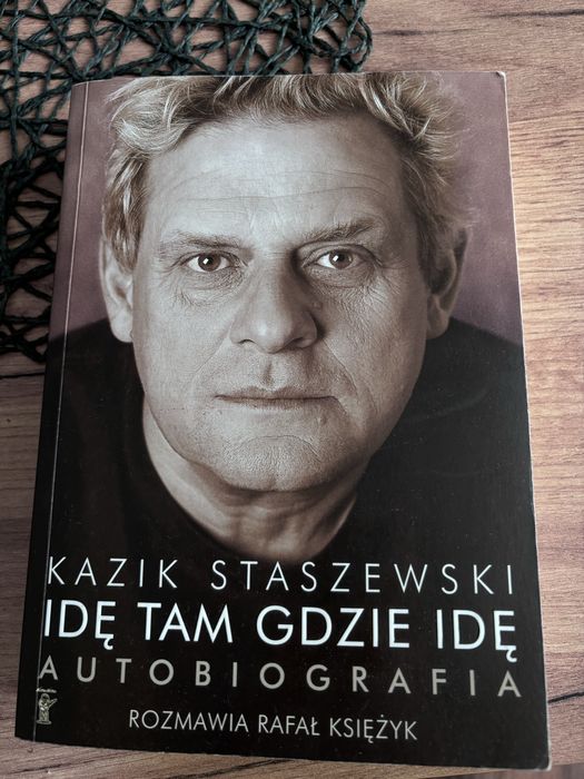 Kazik Staszewski „ Idę tam gdzie idę”