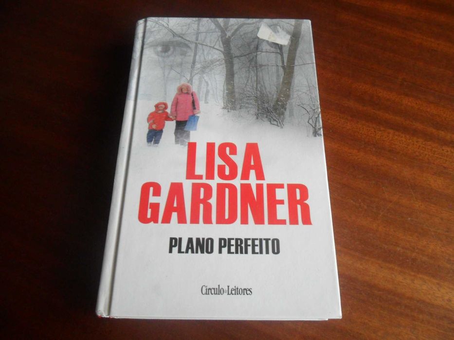 "Plano Perfeito" de Lisa Gardner - 1ª Edição de 2016