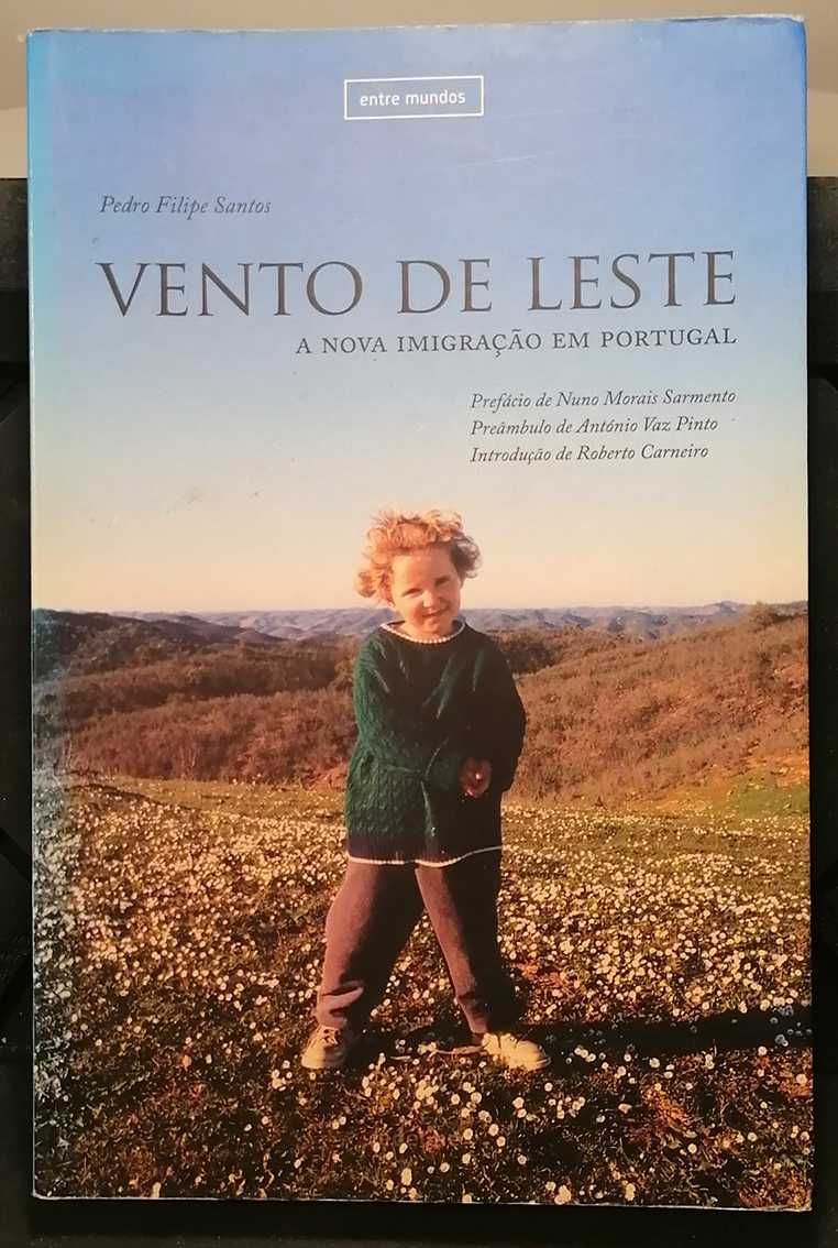 Vento de leste (A nova imigração em Portugal) – Pedro Filipe Santos