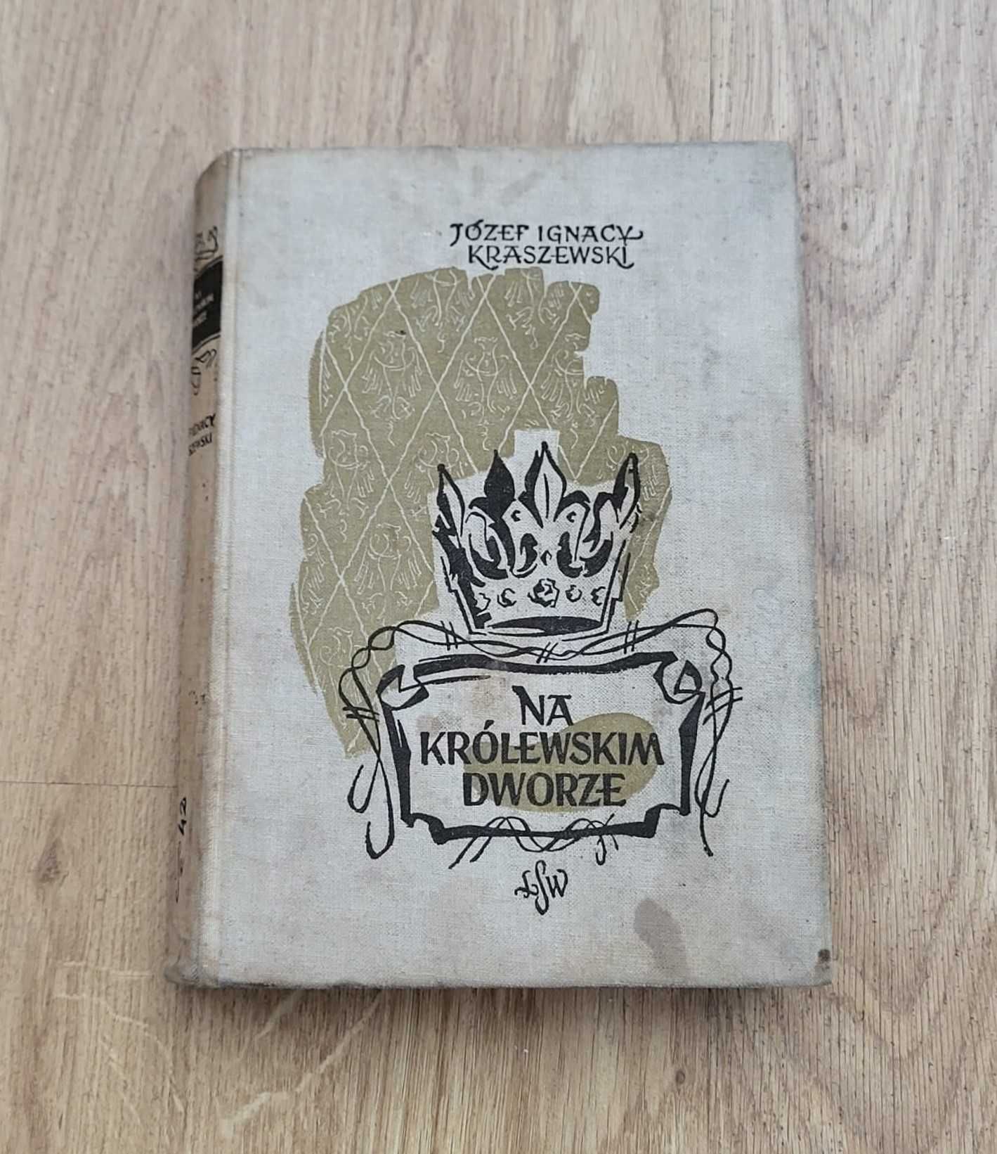 Na królewskim dworze Kraszewski
