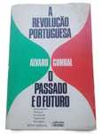A Revolução Portuguesa, O Passado e o Futuro, de Álvaro Cunhal