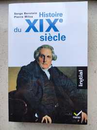 Serge Berstein e Pierre Milza - Histoire du XIXe Siècle