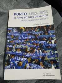 FC Porto: 25 Anos no Topo do Mundo