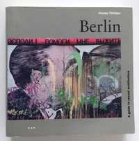 Berlin Duane Philips a guide to architecture