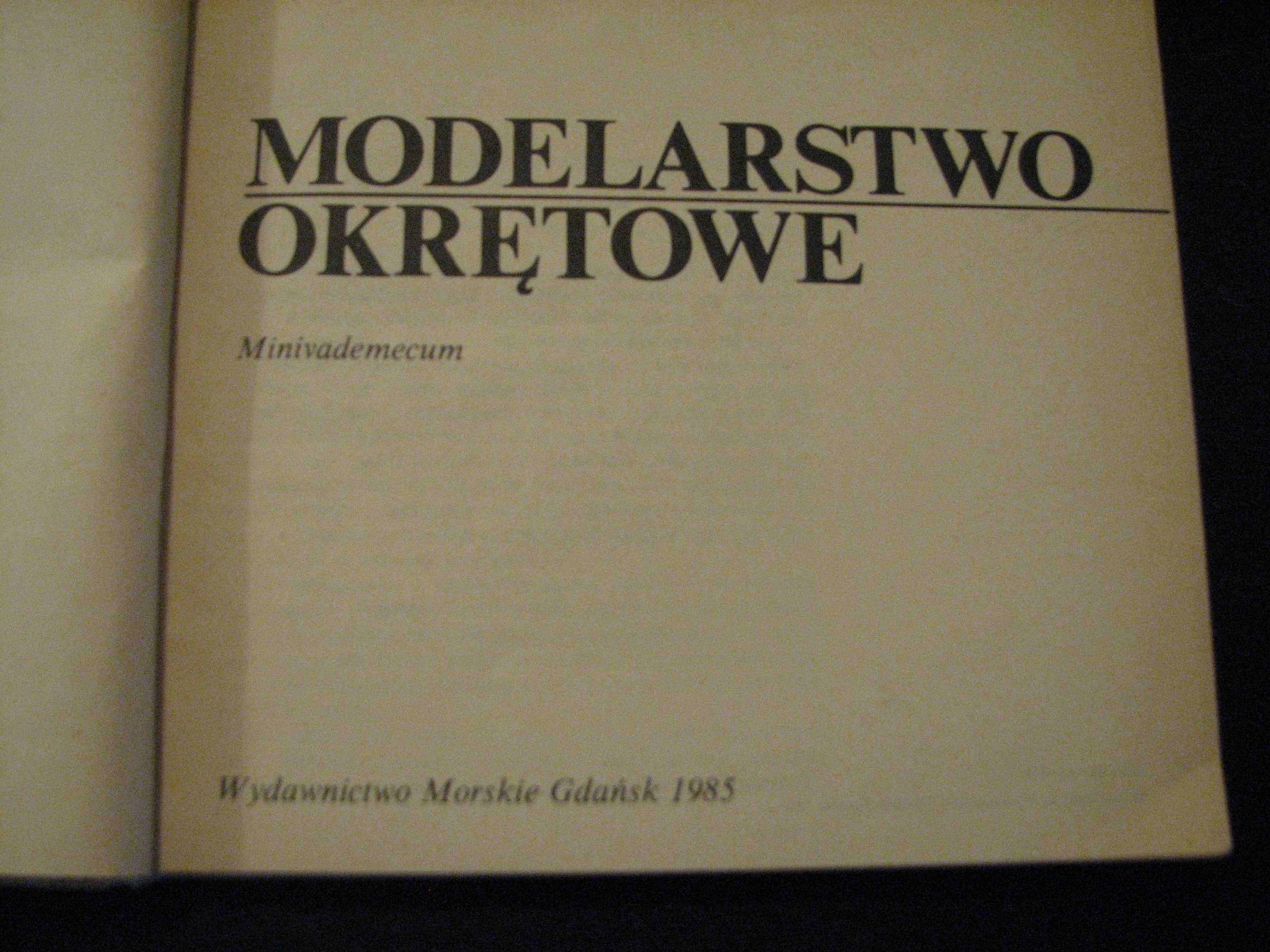 Modelarstwo okrętowe . Jerzy Litwin. 1985