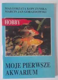 Moje pierwsze akwarium Małgorzata Kopczyńska, Marcin Jan Gorazdowski