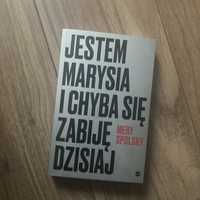 "Jestem Marysia i chyba się zabiję dzisiaj" Mery Spolsky