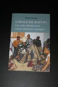 [] Lobolo em Maputo, velho idioma para novas vivências conjugais