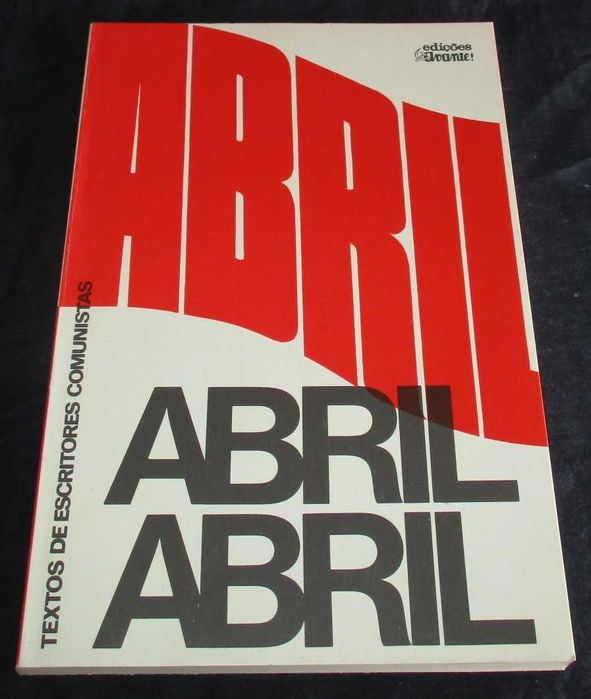 Livro Abril Abril Textos de Escritores Comunistas