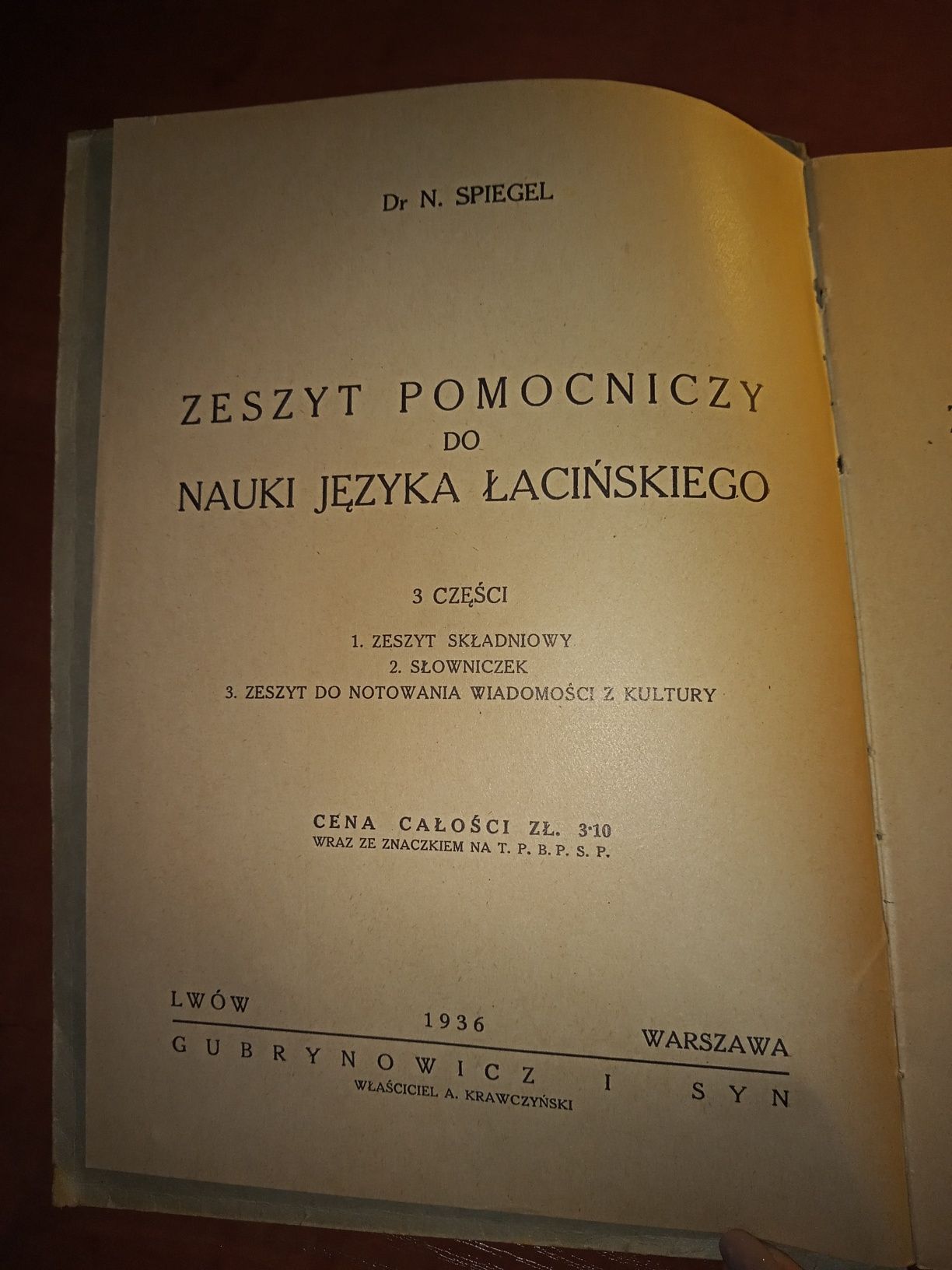 "Zeszyt pomocniczy do nauki języka Łacińskiego Dr.N.SPIEGEL część 1,2