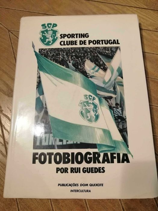 Livro SPORTING CLUBE DE PORTUGAL: fotobiografia - Rui Guedes