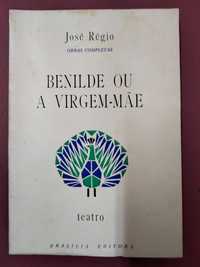 Benilde ou A Virgem-Mãe - José Régio
