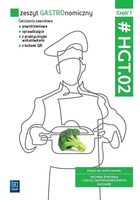 Zeszyt GASTROnomiczny. HGT.02. cz.1 WSiP WSiP praca zbiorowa Rok