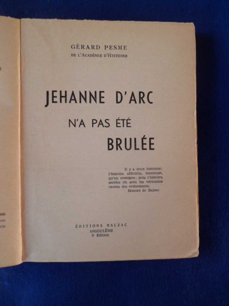 Jehanne d`Arc n`a pas été Brulêe - Gérard Pesme