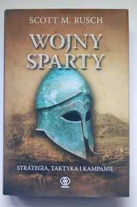Wojny Sparty - Strategia, taktyka, kampanie. Scott M. Rusc