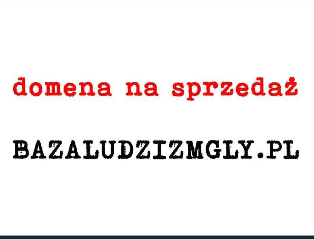 Bieszczadzka domena bazaludzizmgly.pl na sprzedaż